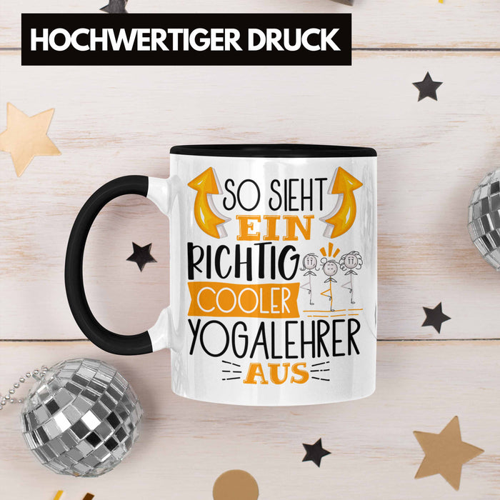 So Sieht Ein Richtig Cooler Yogalehrer Aus Geschenk Tasse Lustiger Spruch Geschenkidee Trendation