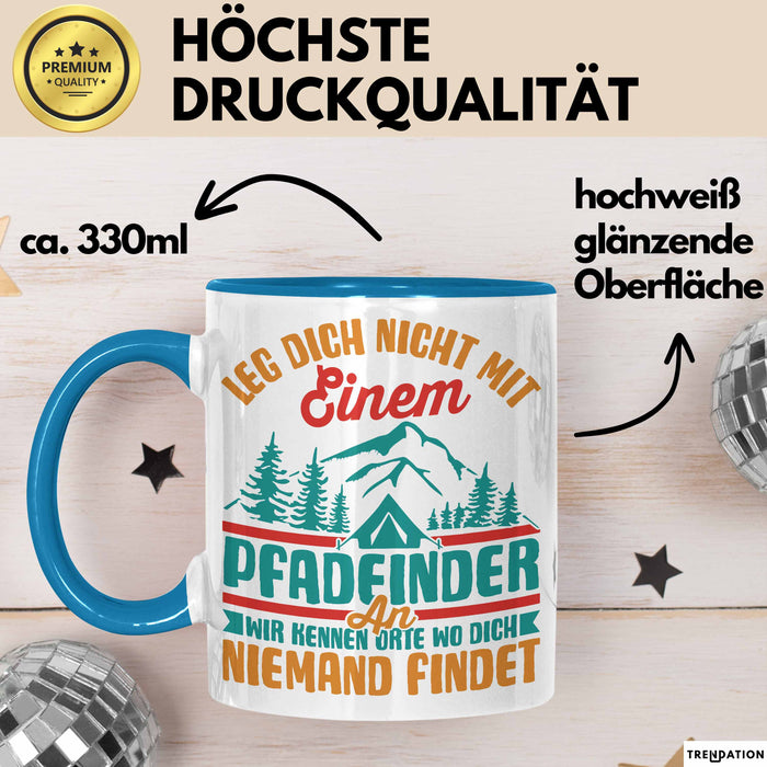 Pfadfinder Tasse Geschenk Leg Dich Nicht Mit Einem Pfadfinder An Scout Geschenkdiee Kaffee-Becher Blau Trendation