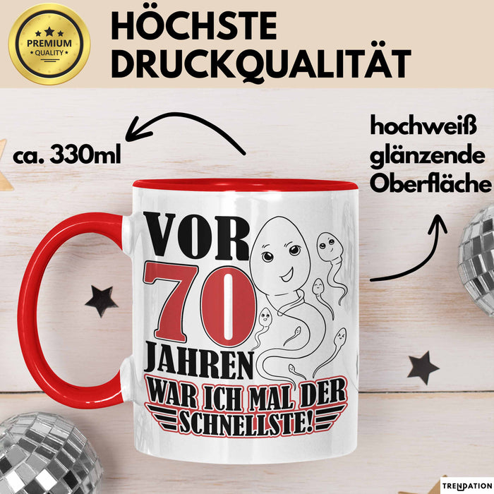 70. Geburtstag Tasse Geschenk Vor 70 Jahren War Ich Mal Der Schnellste Geschenkidee Opa Rot Trendation