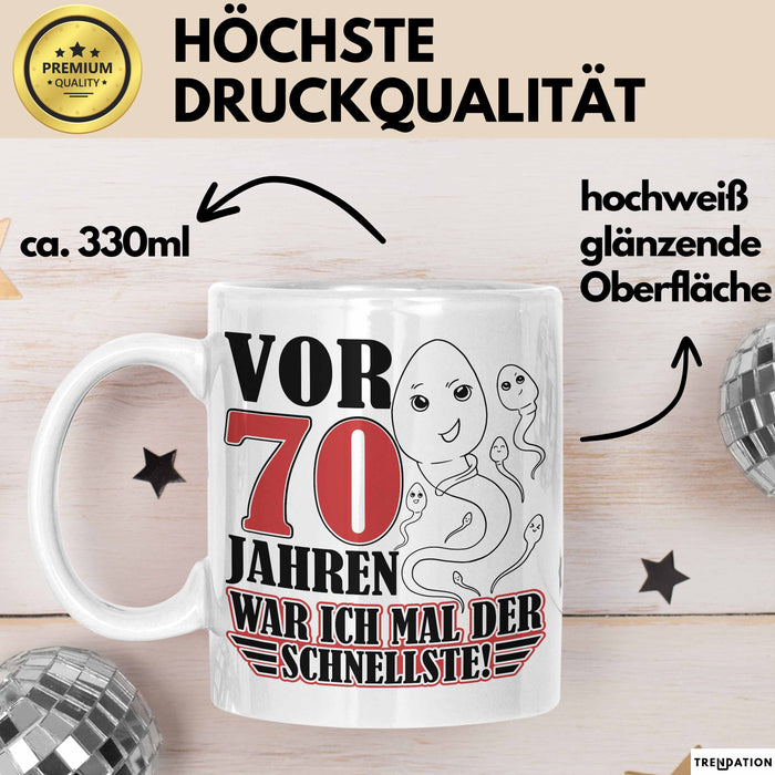 70. Geburtstag Tasse Geschenk Vor 70 Jahren War Ich Mal Der Schnellste Geschenkidee Opa Weiß Trendation
