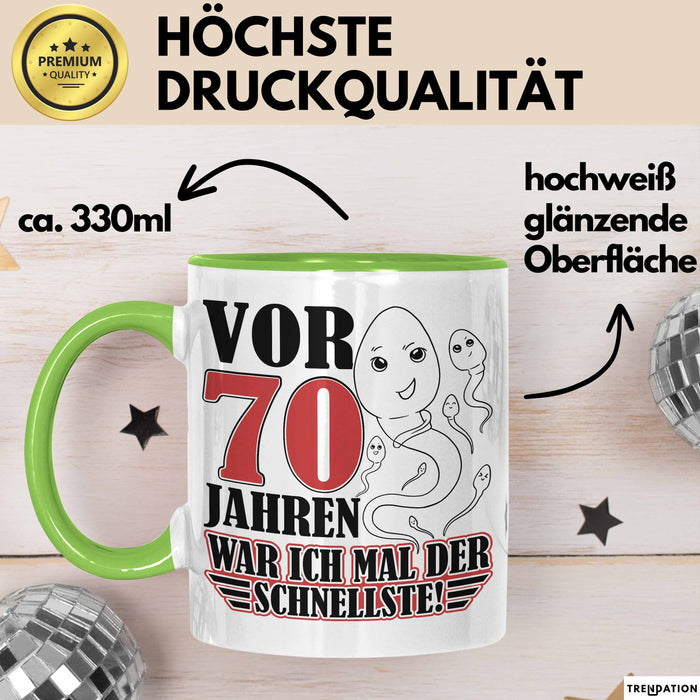 70. Geburtstag Tasse Geschenk Vor 70 Jahren War Ich Mal Der Schnellste Geschenkidee Opa Grün Trendation