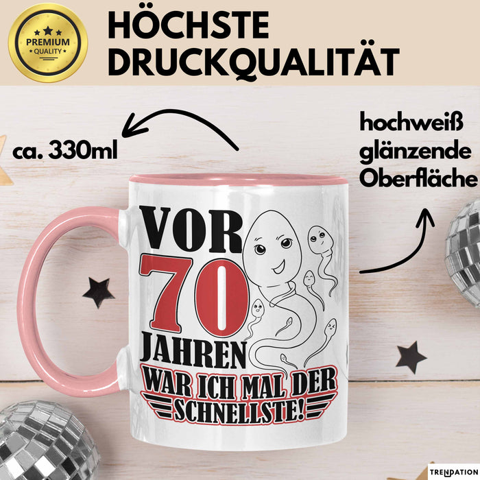70. Geburtstag Tasse Geschenk Vor 70 Jahren War Ich Mal Der Schnellste Geschenkidee Opa Rosa Trendation