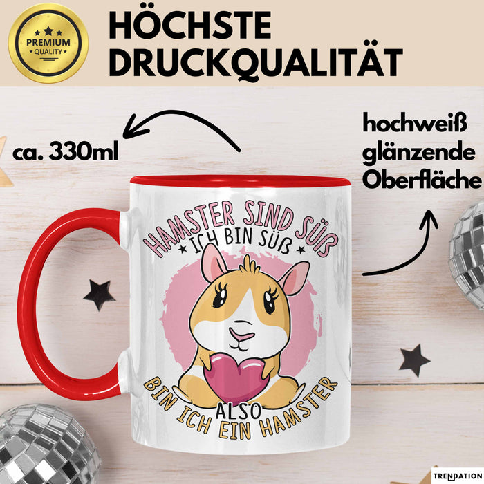 Hamster-Liebhaber Geschenk Tasse Mädchen Hamster Sind Süß Ich Bin Ein Hamster Kaffee-Becher Rot Trendation