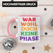War Wohl Doch Keine Phase Tasse Homosexuell Becher Schwul Lesbisch Spruch Gay Pride Rosa Trendation