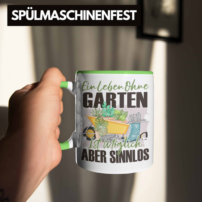 Garten Tasse Geschenk Spruch Hobby-Gärtner Geschenkidee Ein Leben Ohne Garten Grün Trendation