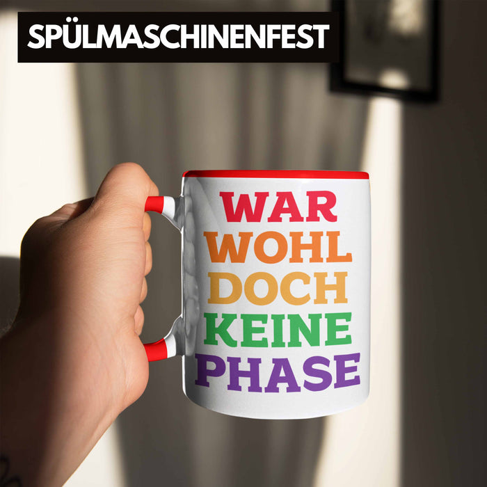 War Wohl Doch Keine Phase Tasse Homosexuell Becher Schwul Lesbisch Spruch Gay Pride Rot Trendation