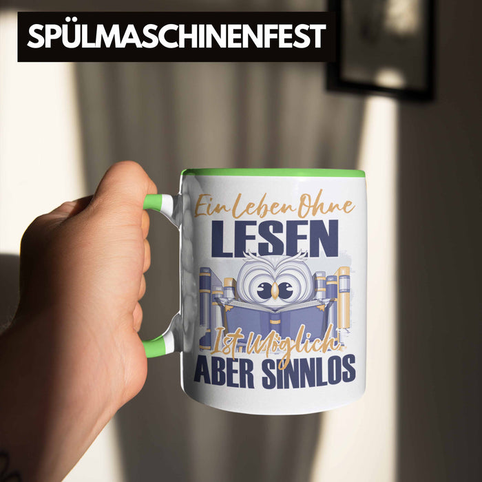 Lesen Tasse Geschenk Spruch Leseratte Bücherwurm Geschenkidee Ein Leben Ohne Lesen Grün Trendation