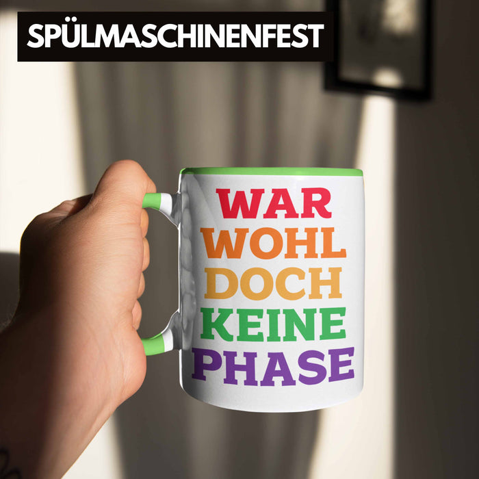 War Wohl Doch Keine Phase Tasse Homosexuell Becher Schwul Lesbisch Spruch Gay Pride Grün Trendation