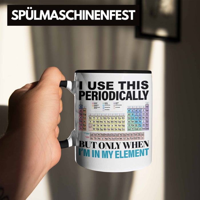 Chemiker Tasse Geschenk I Use This Periodically Kaffeetasse Chemie Student Lehrer Trendation