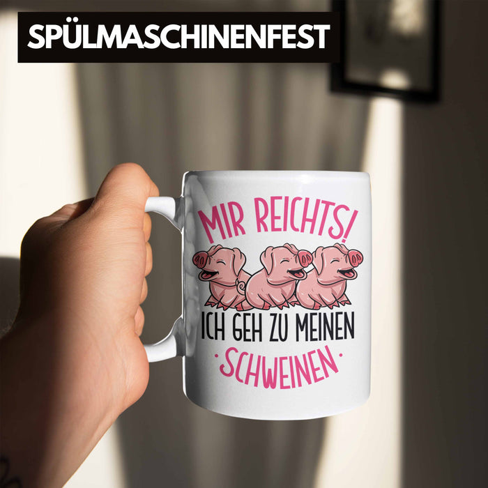 Schweine Tasse Geschenk Mir Reichts Ich Geh Zu Meinen Schweinen Landwirt Bauer Geschenkidee Weiß Trendation