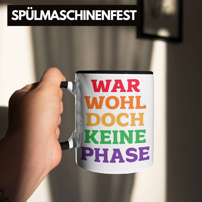 War Wohl Doch Keine Phase Tasse Homosexuell Becher Schwul Lesbisch Spruch Gay Pride Trendation
