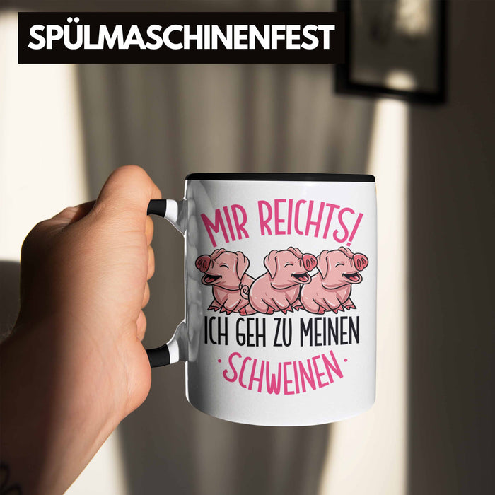 Schweine Tasse Geschenk Mir Reichts Ich Geh Zu Meinen Schweinen Landwirt Bauer Geschenkidee Trendation