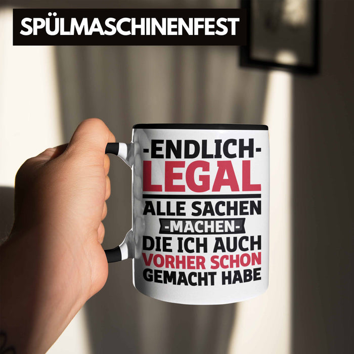 18. Geburtstag Tasse Geschenk Männer Frauen 18er Geschenkidee Lustig Spruch Endlich Legal Alle Sachen Machen Die Ich Davor Auch Schon Gemacht Habe Trendation