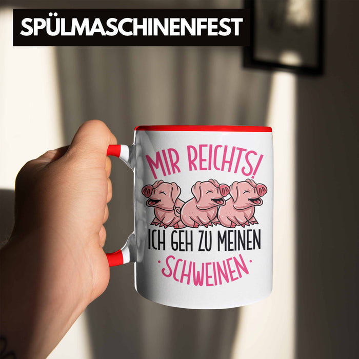 Schweine Tasse Geschenk Mir Reichts Ich Geh Zu Meinen Schweinen Landwirt Bauer Geschenkidee Rot Trendation