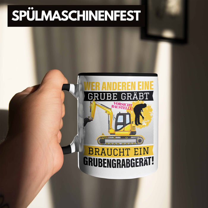 Wer Anderen Eine Grube Gräbt Tasse Bagger-Fahrer Geschenk Grubengrabgerät Bauarbeiter Männer Trendation