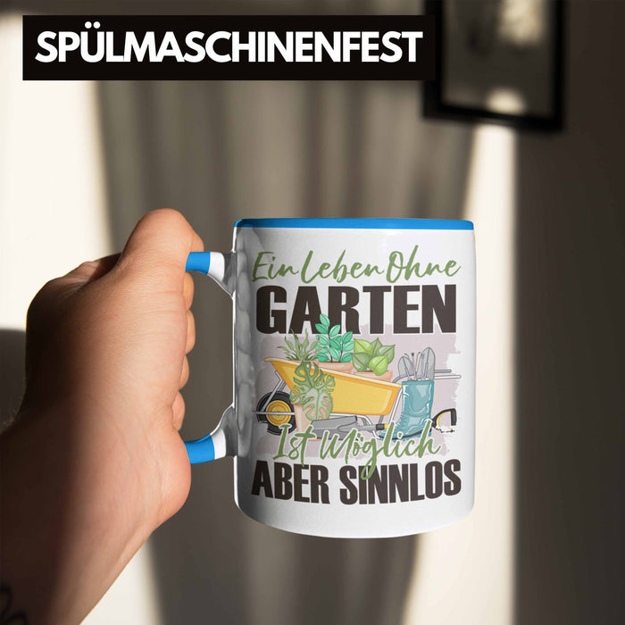 Garten Tasse Geschenk Spruch Hobby-Gärtner Geschenkidee Ein Leben Ohne Garten Blau Trendation