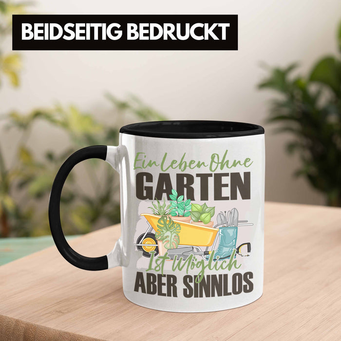 Garten Tasse Geschenk Spruch Hobby-Gärtner Geschenkidee Ein Leben Ohne Garten Trendation