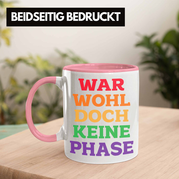 War Wohl Doch Keine Phase Tasse Homosexuell Becher Schwul Lesbisch Spruch Gay Pride Rosa Trendation