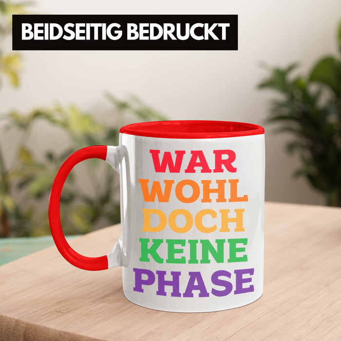 War Wohl Doch Keine Phase Tasse Homosexuell Becher Schwul Lesbisch Spruch Gay Pride Rot Trendation