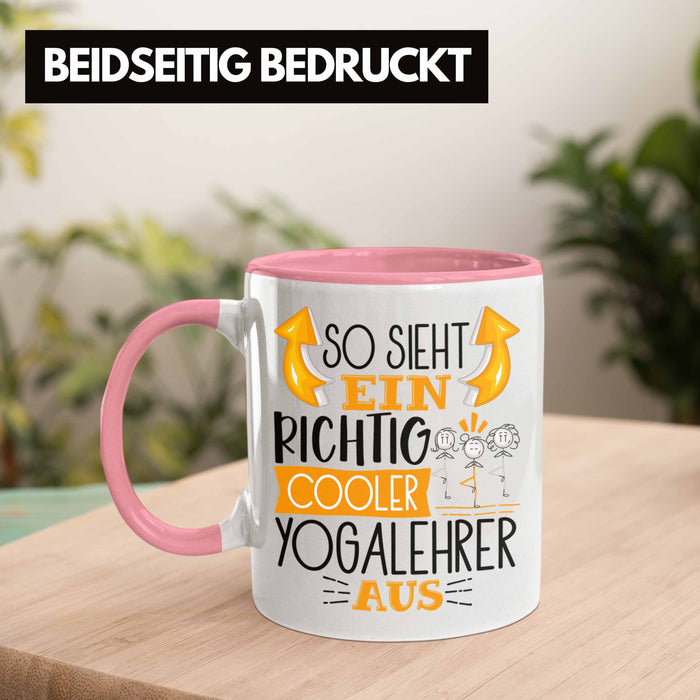 So Sieht Ein Richtig Cooler Yogalehrer Aus Geschenk Tasse Lustiger Spruch Geschenkidee Rosa Trendation