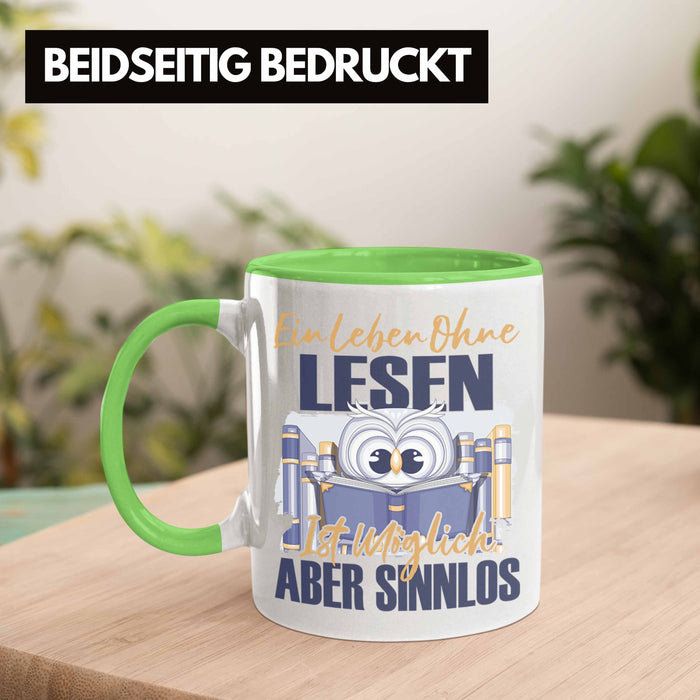 Lesen Tasse Geschenk Spruch Leseratte Bücherwurm Geschenkidee Ein Leben Ohne Lesen Grün Trendation