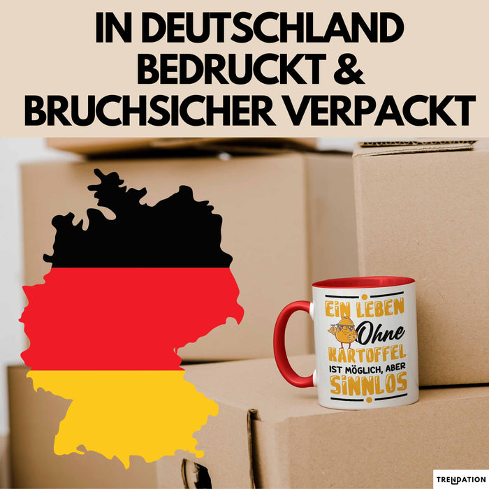 Kartoffel-Liebhaber Tasse Pommes Geschenk Ein Leben Ohne Kartoffeln Ist Möglich Ber Sinnlos Rot Trendation