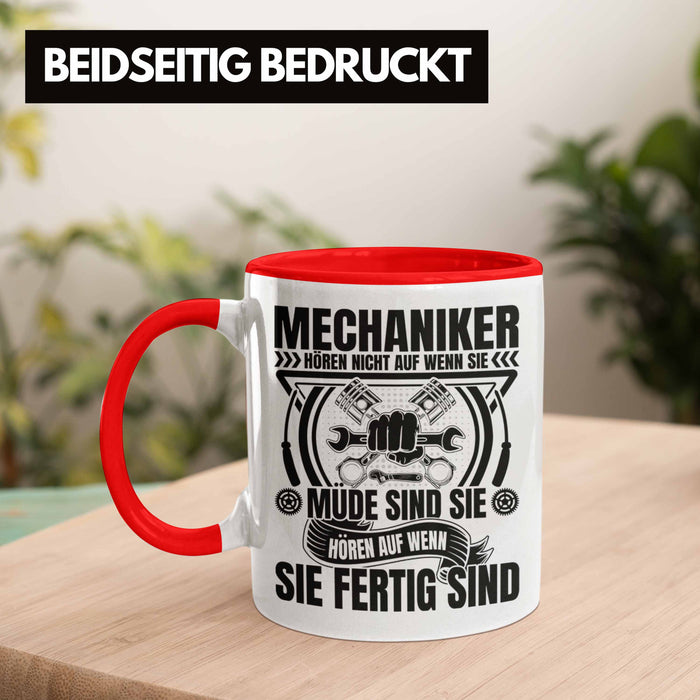 KFZ Mechaniker Tasse Geschenk Spruch Männer KFZ Mechatroniker Geschenkidee Becher Werkstatt Mechaniker Hören Nicht Auf Wenn Sie Müde Sind Rot Trendation