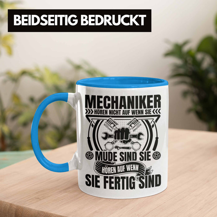 KFZ Mechaniker Tasse Geschenk Spruch Männer KFZ Mechatroniker Geschenkidee Becher Werkstatt Mechaniker Hören Nicht Auf Wenn Sie Müde Sind Blau Trendation