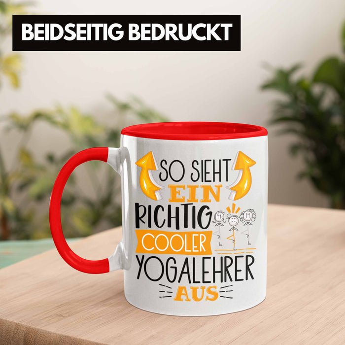 So Sieht Ein Richtig Cooler Yogalehrer Aus Geschenk Tasse Lustiger Spruch Geschenkidee Rot Trendation