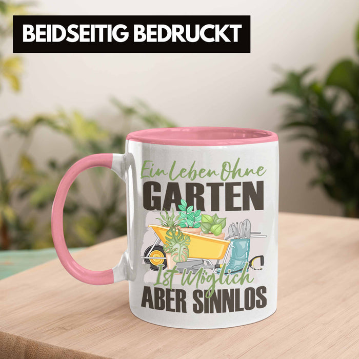 Garten Tasse Geschenk Spruch Hobby-Gärtner Geschenkidee Ein Leben Ohne Garten Rosa Trendation