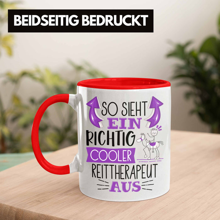So Sieht Ein Richtig Cooler Reittherapeut Aus Tasse Geschenk für Reittherapie Geschenkidee Spruch Rot Trendation