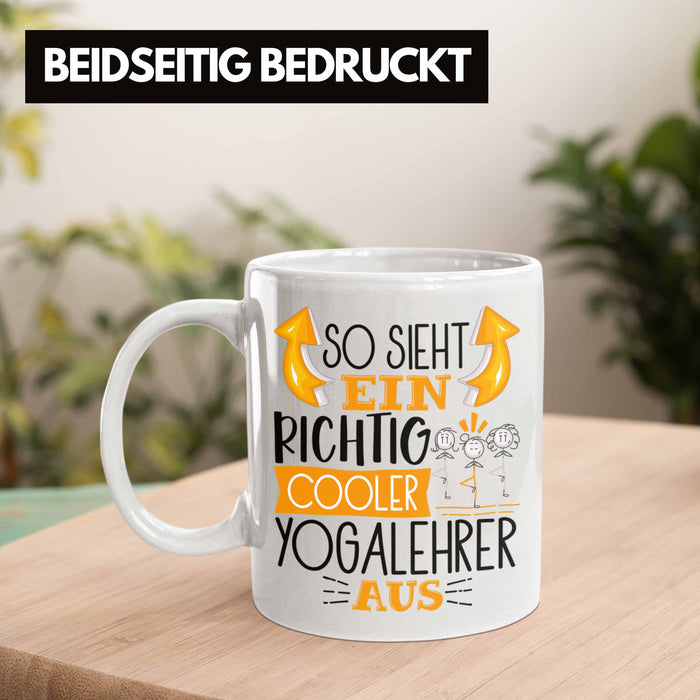 So Sieht Ein Richtig Cooler Yogalehrer Aus Geschenk Tasse Lustiger Spruch Geschenkidee Weiß Trendation