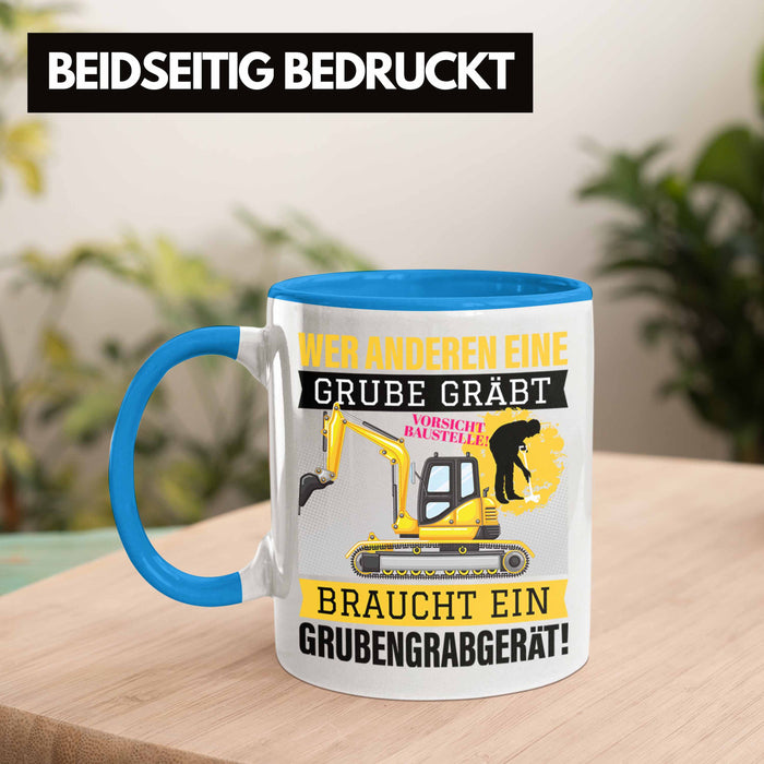 Wer Anderen Eine Grube Gräbt Tasse Bagger-Fahrer Geschenk Grubengrabgerät Bauarbeiter Männer Blau Trendation