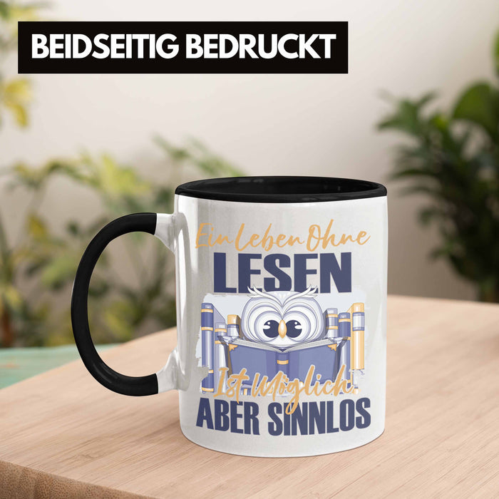 Lesen Tasse Geschenk Spruch Leseratte Bücherwurm Geschenkidee Ein Leben Ohne Lesen Trendation