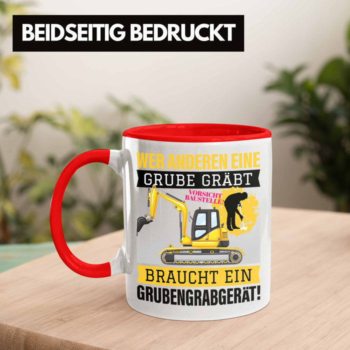 Wer Anderen Eine Grube Gräbt Tasse Bagger-Fahrer Geschenk Grubengrabgerät Bauarbeiter Männer Rot Trendation