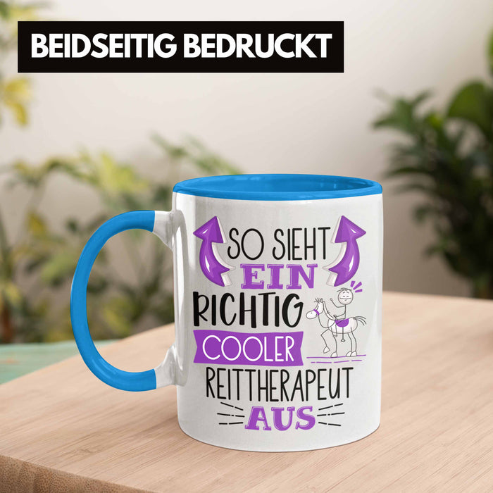 So Sieht Ein Richtig Cooler Reittherapeut Aus Tasse Geschenk für Reittherapie Geschenkidee Spruch Blau Trendation