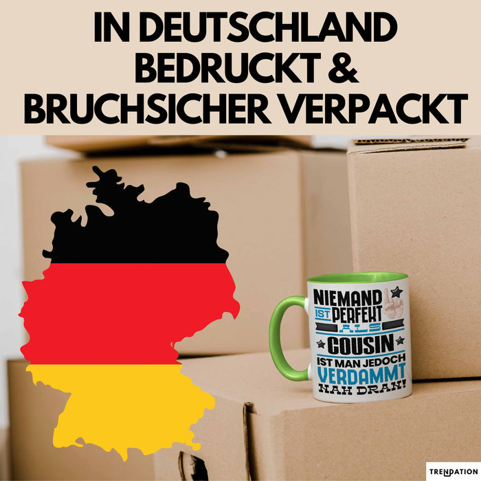 Cousin Geschenk Tasse Lustige Geschenkidee für Cousin Geburtstag Kaffee-Becher Niemand Ist Perfekt Aber Als Cousin Ist Man Nah Dran Grün Trendation