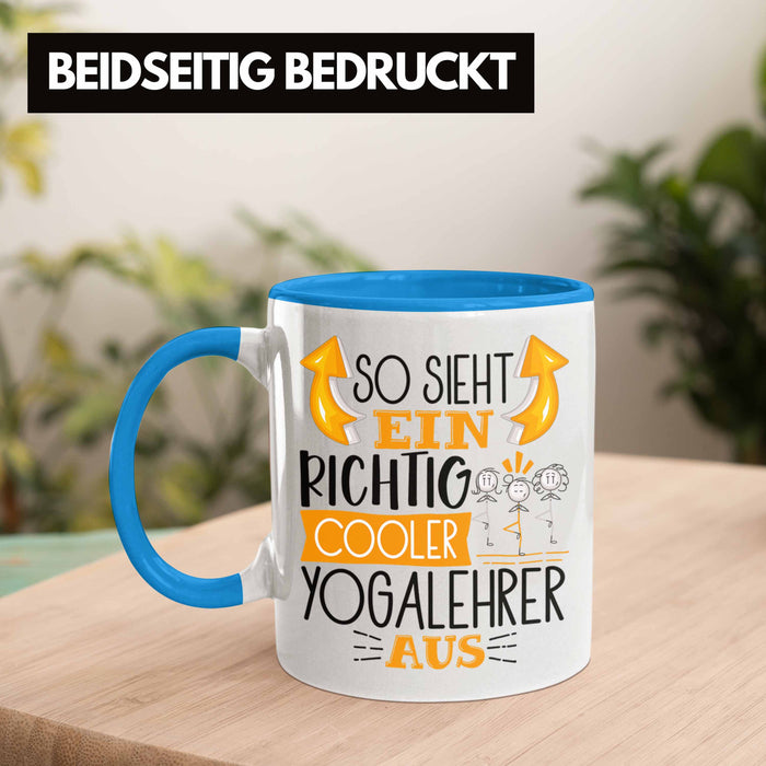 So Sieht Ein Richtig Cooler Yogalehrer Aus Geschenk Tasse Lustiger Spruch Geschenkidee Blau Trendation