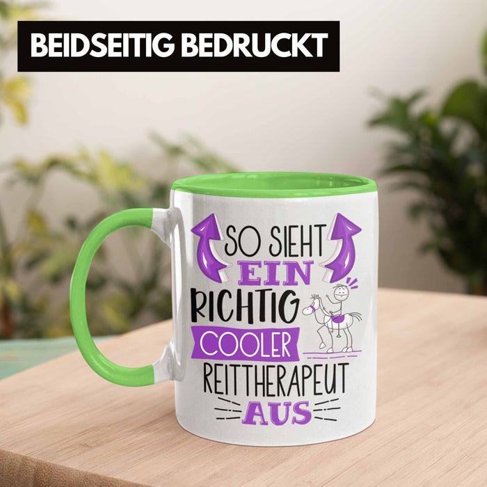 So Sieht Ein Richtig Cooler Reittherapeut Aus Tasse Geschenk für Reittherapie Geschenkidee Spruch Grün Trendation