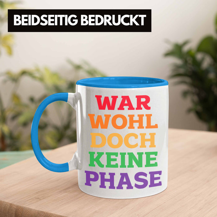 War Wohl Doch Keine Phase Tasse Homosexuell Becher Schwul Lesbisch Spruch Gay Pride Blau Trendation